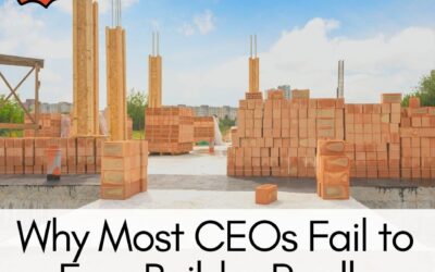 Why Most CEOs Fail to Ever Build a Really Great Company by Chet Holmes